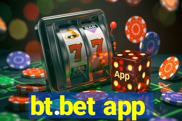bt.bet app